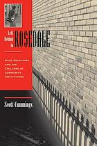 Left behind in Rosedale : race relations and the collapse of community institutions