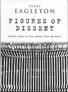 Figures of dissent : critical essays on Fish, Spivak, éZiézek and others