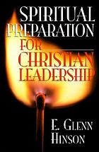 Spiritual preparation for Christian leadership