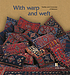 With warp and weft : the textiles and cotumes... by  Catherine Van Steen 