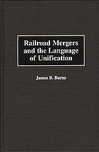 Railroad mergers and the language of unification