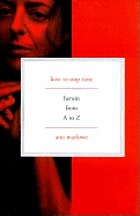 How to stop time : heroin from A to Z