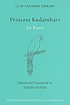 Princess Kadambari by  Bāṇa. 