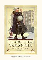 Changes for Samantha : a winter story