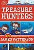 Treasure hunters : Treasure hunters Series #1 door James Patterson
