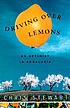 Driving over lemons : an optimist in Andalucía 著者： Chris Stewart