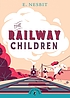 The railway children de E Nesbit