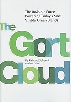 The gort cloud : the invisible force powering today's most visible green brands