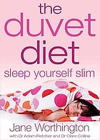 The duvet diet : sleep yourself slim