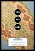 You are here : personal geographies and other maps of the imagination