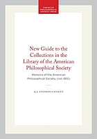 A New guide to the collections in the library of the American Philosophical Society