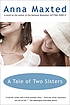 A tale of two sisters door Anna Maxted