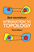 Introduction to topology by  Bert Mendelson 