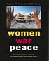 Women, war peace : the independent experts' assessment on the impact of armed conflict on women and women's role in peace building