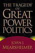 The tragedy of Great Power politics 著者：  John J Mearsheimer 