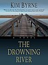 The Drowning River door  Kim Byrne 