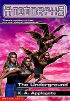 Animorphs The Underground.