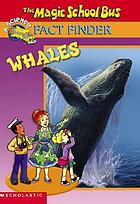 The Magic school bus. Whales