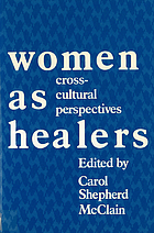 Women as healers : cross-cultural perspectives