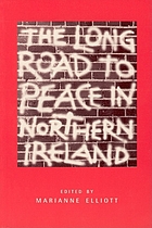 The long road to peace in Northern Ireland : peace lectures from the Institute of Irish Studies at Liverpool University