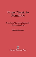From classic to romantic; premises of taste in eighteenth-century England,