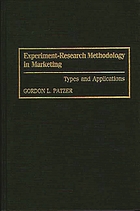 Experiment-research methodology in marketing : types and applications
