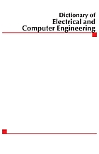 McGraw-Hill dictionary of electrical and computer engineering.