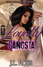 Loyalty to a gangsta