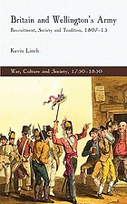 Britain and Wellington's army : recruitment, society and tradition, 1807-15