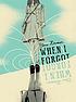 When I forgot 著者： Elina Hirvonen