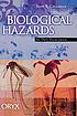 Biological hazards : an Oryx sourcebook door Joan R Callahan