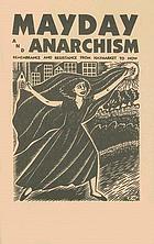 Mayday and anarchism : remembrance and resistance from Haymarket to now