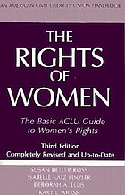 The Rights of women : the basic ACLU guide to women's rights