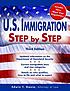 U.S. immigration : step by step by Edwin T Gania