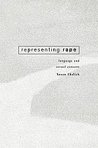 Representing rape : language and sexual consent