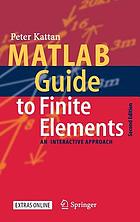 MATLAB guide to finite elements : an interactive approach