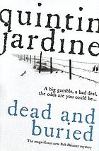 Dead and buried