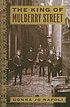 The king of Mulberry Street von Donna Jo Napoli