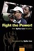 Fight the power! : the Spike Lee reader