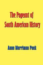 The pageant of South American history