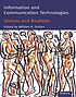 Information and communication technologies : visions and realities