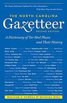 The North Carolina gazetteer : a dictionary of Tar Heel places and their history