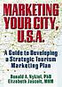 Marketing your city, U.S.A. : a guide to developing... by  Ronald A Nykiel 