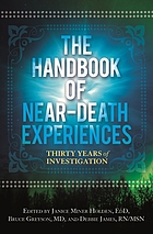 The handbook of near-death experiences : thirty years of investigation