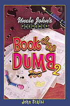 Uncle John's presents Book of the dumb 2