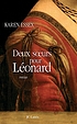 Deux sœurs pour Léonard : roman by  Karen Essex 