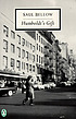 Humboldt's gift by  Saul Bellow 