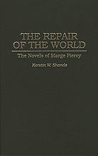 The repair of the world : the novels of Marge Piercy