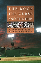 The rock, the curse, and the hub : a random history of Boston sports