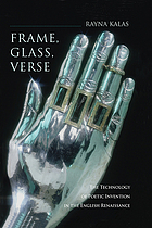 Frame, glass, verse : the technology of poetic invention in the English Renaissance
